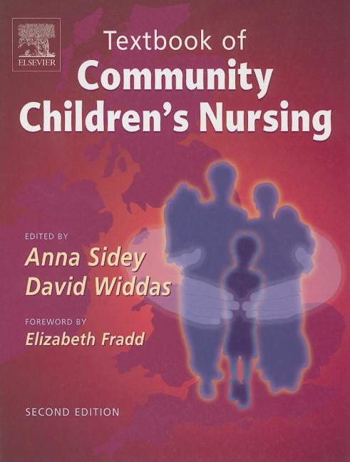 Textbook of Community Children's Nursing By Anna Sidey