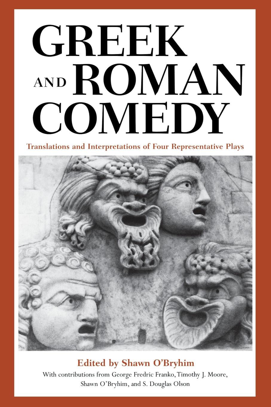 Greek and Roman Comedy - 9780292760554