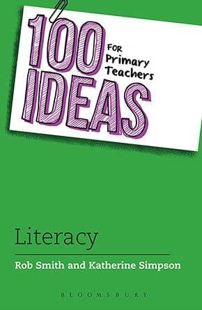 100 Ideas for Primary Teachers: Literacy