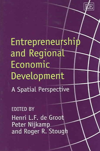 Entrepreneurship and Regional Economic Developme – A Spatial Perspective De