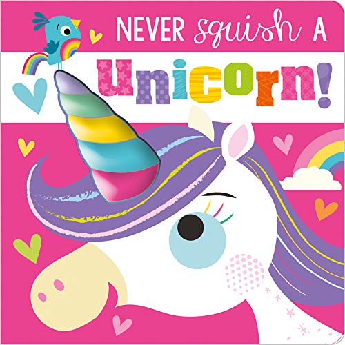 Never Squish a Unicorn! by Rosie Greening, Stuart Lynch - 9781800581340