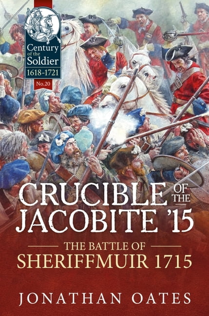 Crucible of the Jacobite '15 by Jonathan Oates - 9781804513866