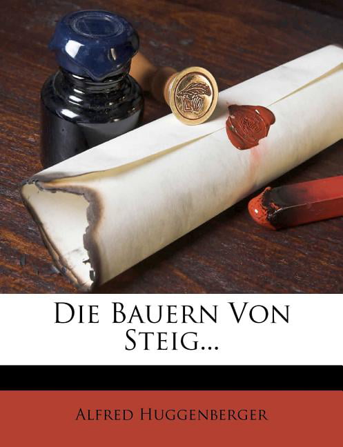 Huggenberger - Die Bauern von Steig. - New paperback or softback - X555z