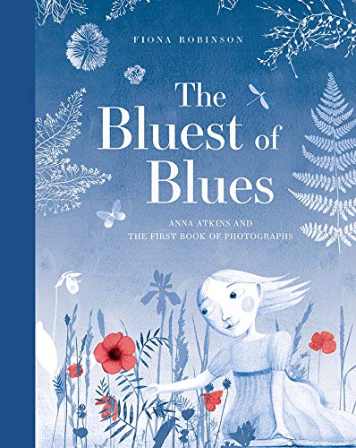 The Bluest of Blues: Anna Atkins an