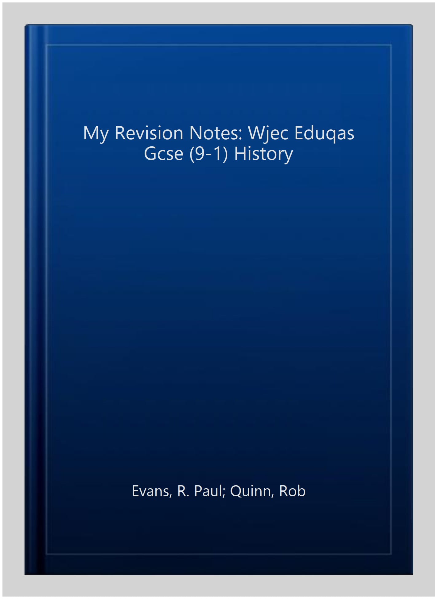 My Revision Notes: WJEC Eduqas GCSE (9-1) History