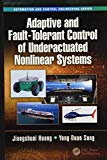 Adaptive and Fault-Tolerant Control of Underactuated Nonlinear Systems