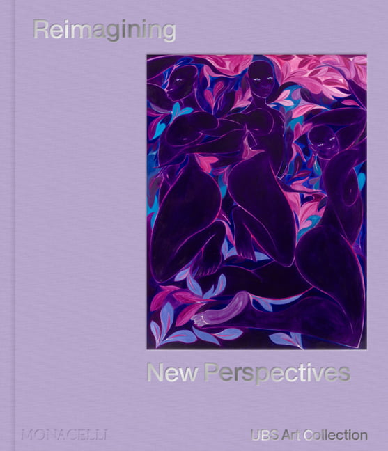 Reimagining New Perspectives by Mary Rozell,  UBS Art Collection - 9781580936064