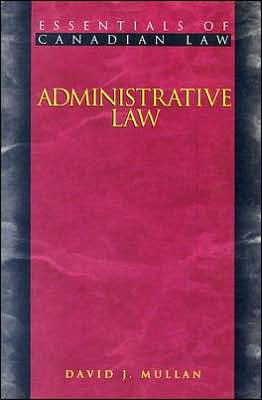 Administrative Law Mullan Paperback John Wiley & Sons 9781552210093