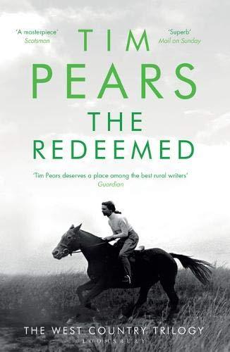 The Redeemed The West Country Trilogy by Tim Pears (Paperback Book)