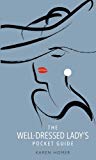 The Well-Dressed Lady's Pocket Guide