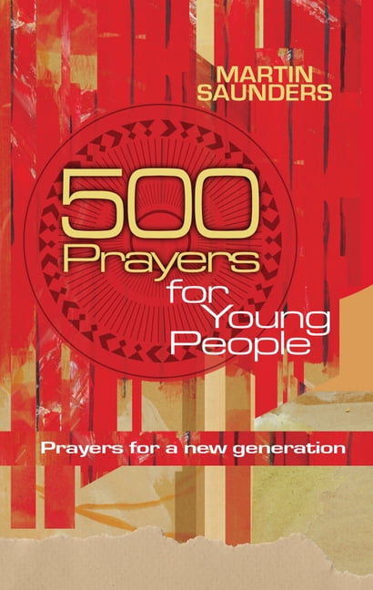 500 Prayers for Young People – Prayers for a new generation Saunders Paperback