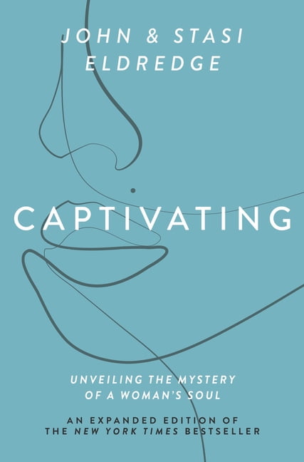 Captivating Expanded Edition by John Eldredge PAPERBACK 9781400225286 - Image 7
