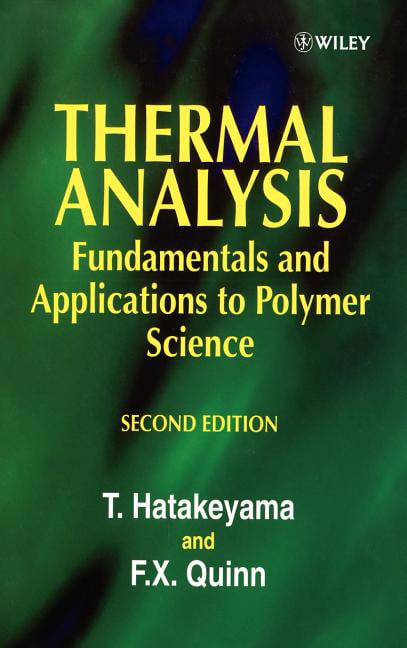 Thermal Analysis by T. Hatakeyama, F. X. Quinn - 9780471983620