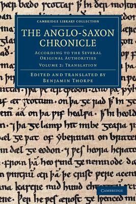 The Anglo-Saxon Chronicle According to the Several Original Authorities Volume 2