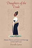 Daughters of the Trade by Pernille Ipsen - 9780812223958