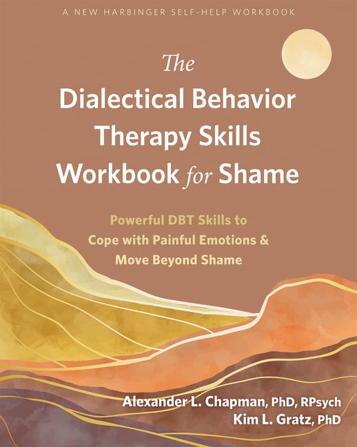 Dialectical Behavior Therapy Skills Workbook for Shame : Powerful DBT Skills ... - Image 4