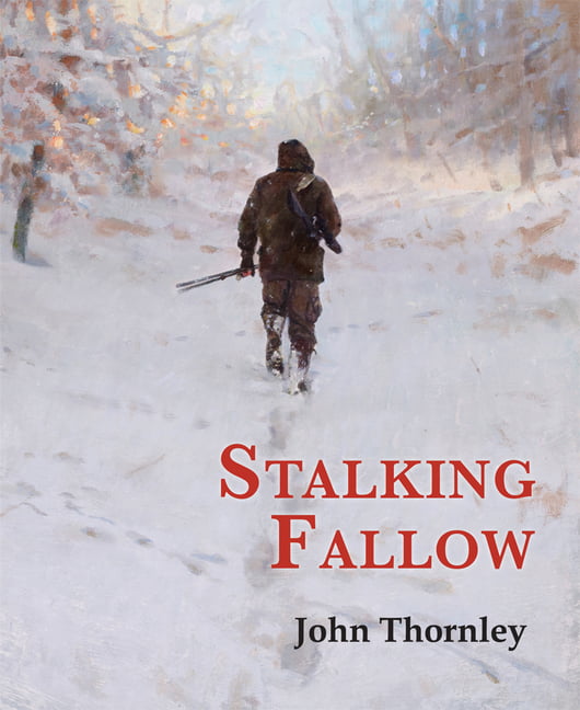 Stalking Fallow by John Thornley - 9781846892240