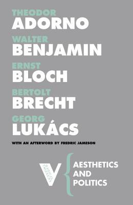 Aesthetics and Politics (Radical Thinkers) - Brecht, Bertolt