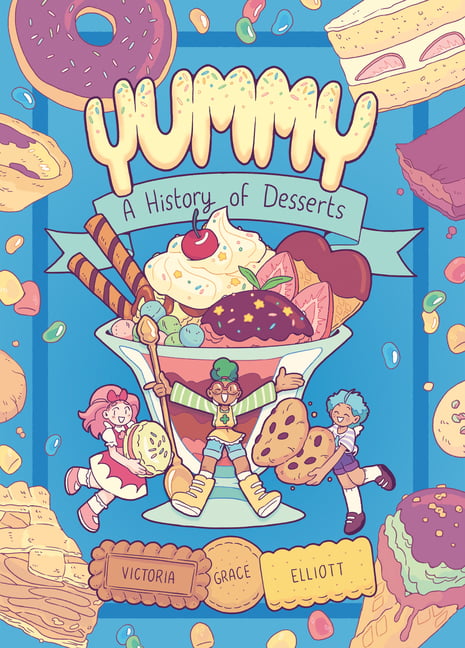 Yummy: A History of Desserts; A Gra- paperback, Victoria Grace Ellio, 0593124383 - Image 2