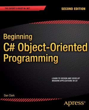 Beginning C# Object-Oriented Programming - 9781430249351