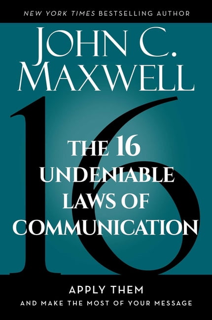 The 16 Undeniable Laws of Communication: Apply Them and Make the Most of Your M - Image 2
