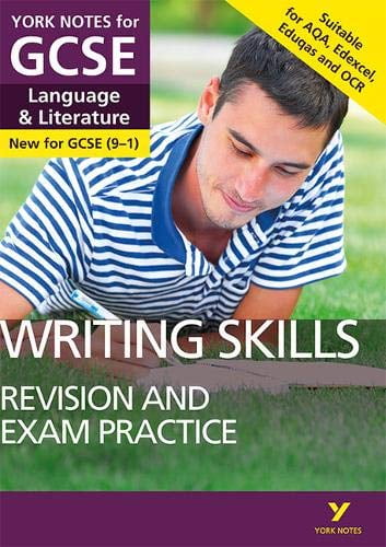 English Language and Literature Writing Skills Revision and Exam Practice: York Notes for GCSE - for 2026, 2027 exams