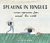 Speaking in Tongues: Curious Expressions from Around the World By Ella Frances - Image 5