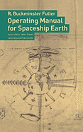 Operating Manual for Spaceship Earth by R.Buckminster Fuller,... - 9783037781265