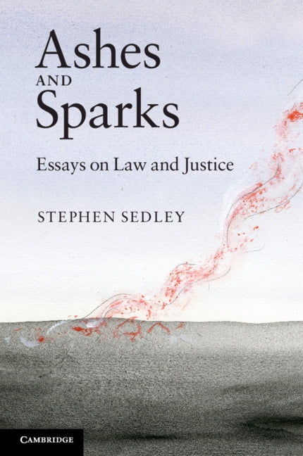 Ashes and Sparks: Essays On Law and Justice, Sedley, Stephen, Very Good conditio
