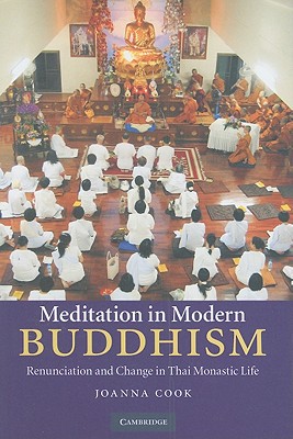 Meditation in Modern Buddhism by Joanna Cook - 9780521119382