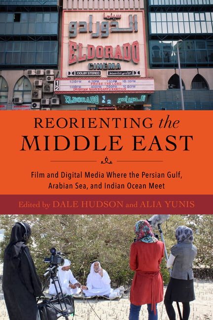 Reorienting the Middle East by Dale Hudson, Alia Yunis, Nelid... - 9780253067579