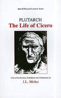Plutarch: The Life of Cicero Moles Paperback Liverpool University Press