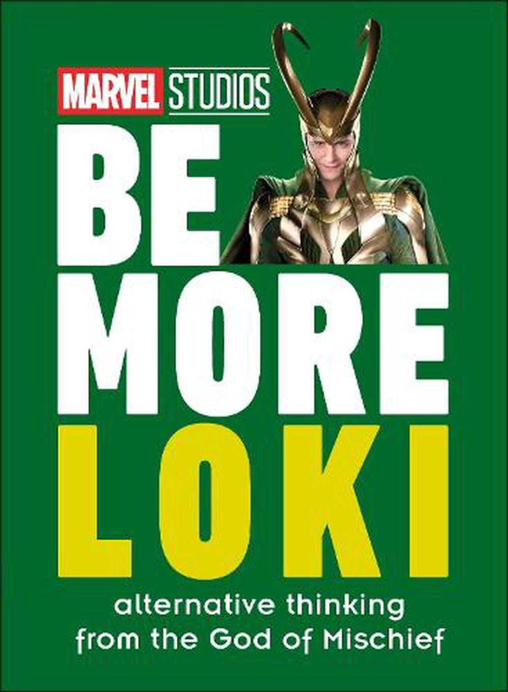 Marvel Studios Be More Loki: Alternative Thinking From the God of Mischief by G - Image 4