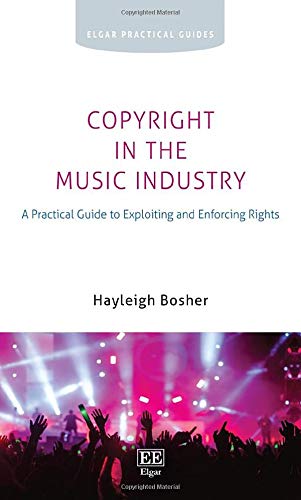 Copyright in the Music Industry by Hayleigh Bosher - 9781839101267