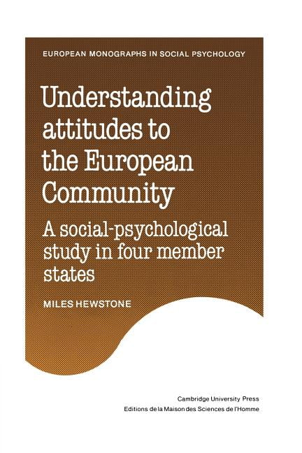 Understanding Attitudes to the European Community by Miles He... - 9780521154956