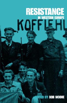 Resistance in Western Europe by Bob Moore - 9781859732793
