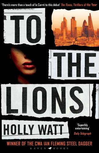 To The Lions by Holly Watt (Paperback Book)