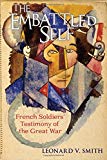 The Embattled Self – French Soldiers` Testimony of the Great War Smith Paperback