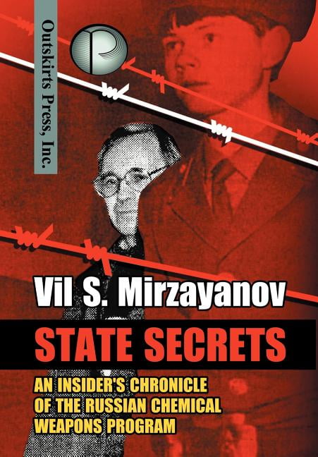 Mirzayanov - State Secrets  An Insider's Chronicle of the Russian Chem - X555z