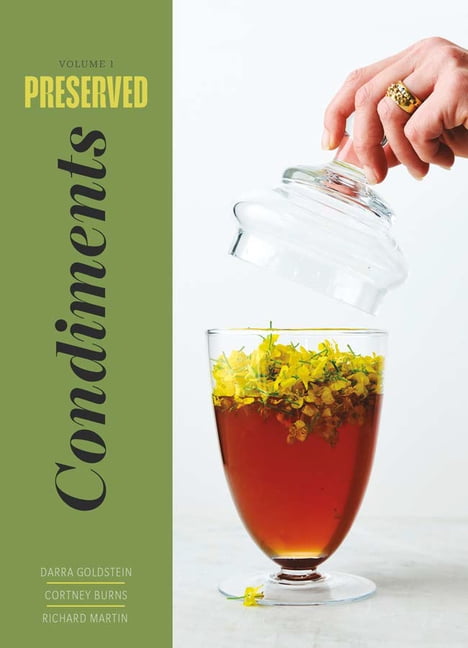 Preserved: Condiments by Darra Goldstein, Cortney Burns, Rich... - 9781958417218
