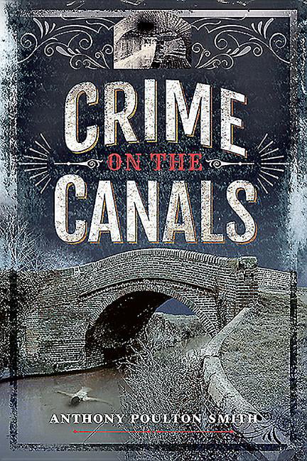 Crime on the Canals - Anthony Poulton-Smith
