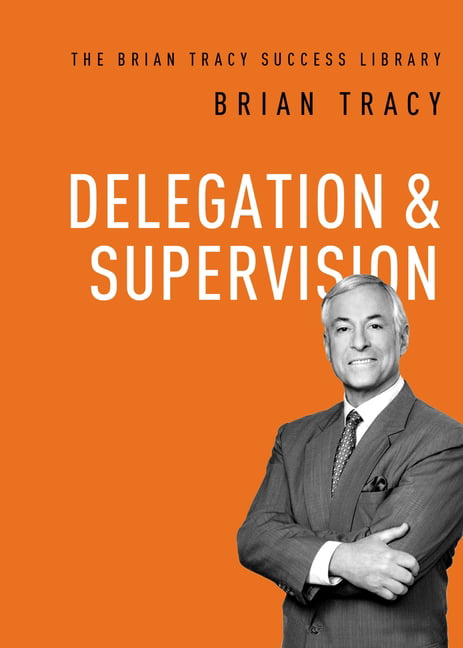 Delegation and   Supervision by Brian Tracy - 9781400222148 - Image 2