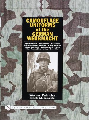 Camouflage Uniforms of the German Wehrmacht by Werner Palinckx - 9780764316234