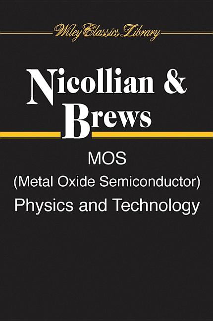 MOS (Metal Oxide Semiconductor) Physics and Technology by E. ... - 9780471430797
