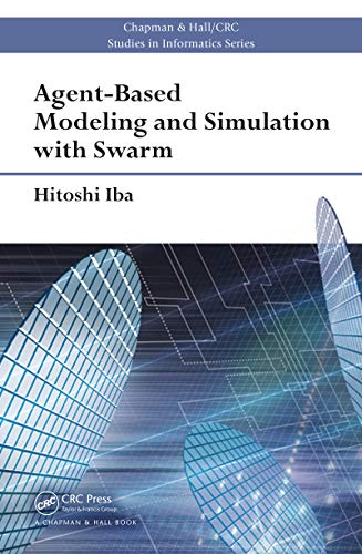 Agent-Based Modeling and Simulation with Swarm - 9781138033702