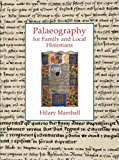 Palaeography for Family and Local Historians by Hilary Marshall - 9781860776519