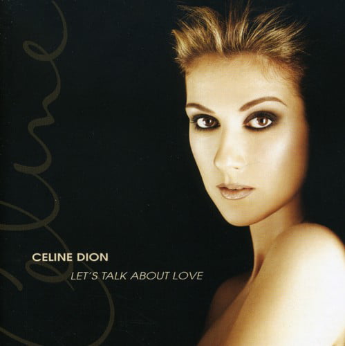 Dion Celine - Let's Talk About Love