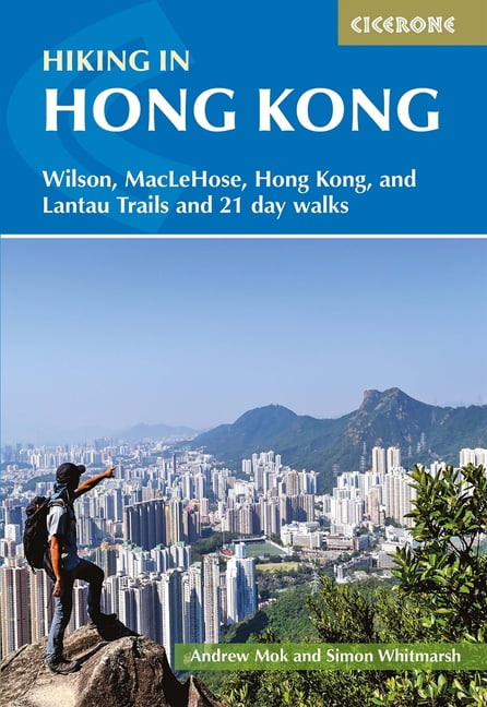 Hiking in Hong Kong: Hong Kong, Lantau, MacLehose and Wilson Trails and 21 day walks (Cicerone Hiking Guides) - Image 2