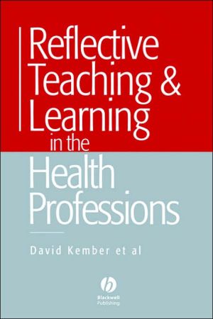 Reflective Teaching and Learning in the Health Professions