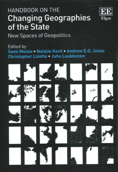 Handbook on the Changing Geographies of the State – New Spaces of Geopolitics